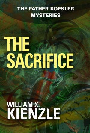Cover of the book The Sacrifice by Gary Wise, Lance Aldrich
