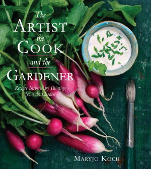 Book cover of The Artist, the Cook, and the Gardener