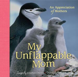 Cover of the book My Unflappable Mom by Dana Simpson