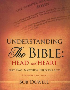 Cover of the book Understanding the Bible: Head and Heart by Kimberly Dismukes