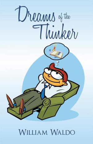 Cover of the book Dreams of the Thinker by Marvyle Latham