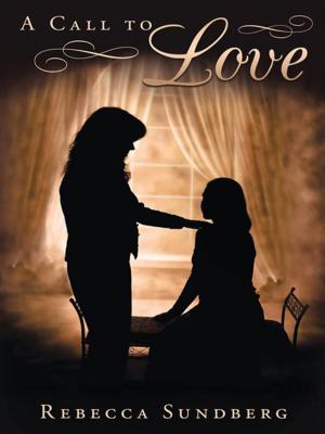 Cover of the book A Call to Love by Betty Maxwell