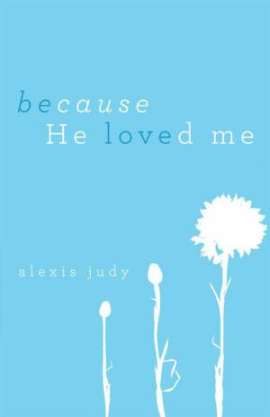 Cover of the book Because He Loved Me by Glenda Green