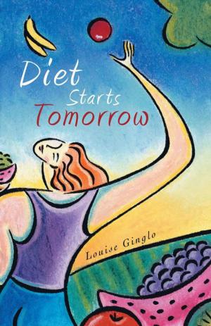 Cover of the book Diet Starts Tomorrow by Ian C. Howden