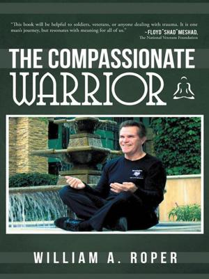Cover of the book The Compassionate Warrior by Dr. Kenny Smith