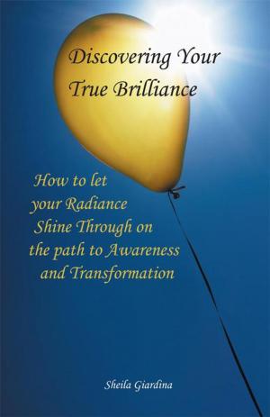 Cover of the book Discovering Your True Brilliance by Carmel-Ann Mania, Loren M. Gelberg-Goff