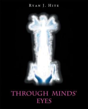 Cover of the book Through Minds’ Eyes by Dr. Beverly J. Gaard