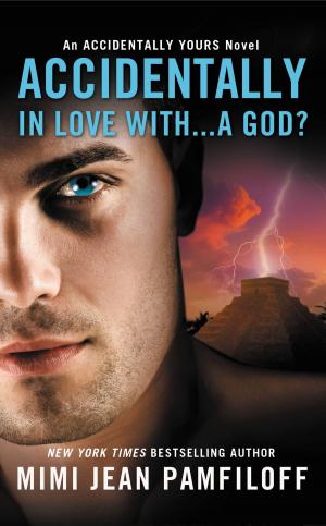 Cover of the book Accidentally In Love With...A God? by Faye Levy