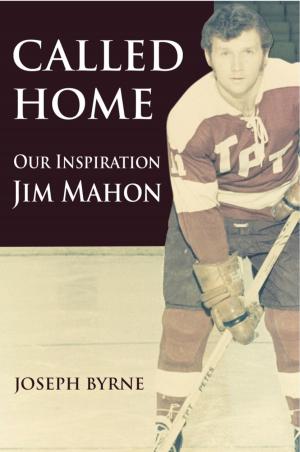 Cover of Called Home: Our Inspiration--Jim Mahon