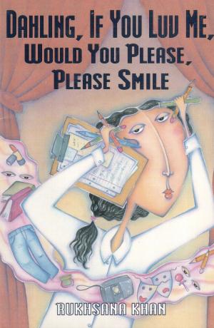 Cover of the book Dahling If You Luv Me Would You Please Please Smile by Vincent Gabriel