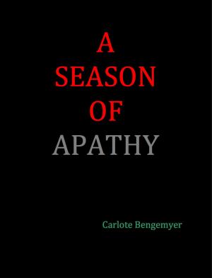 Cover of the book A Season of Apathy by Kimberly J Tift