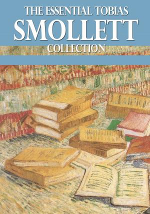 Book cover of The Essential Tobias Smollett Collection
