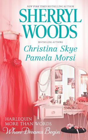 Cover of the book More Than Words, Where Dreams Begin by Pamela Yaye