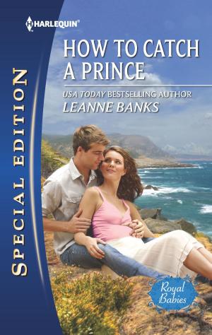 Cover of the book How to Catch a Prince by Maureen Child