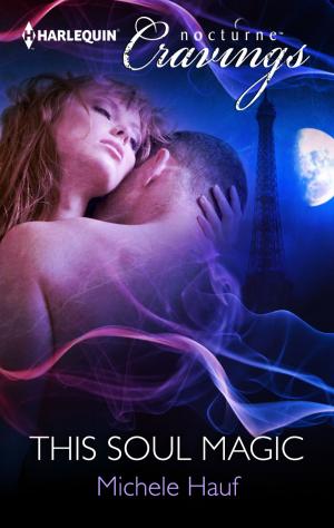 Cover of the book This Soul Magic by Candace Havens, Tiffany Reisz, Sasha Summers, Debbi Rawlins