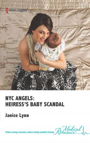 Cover of the book NYC Angels: Heiress's Baby Scandal by Carol Marinelli, Annie O'Neil, Sue MacKay