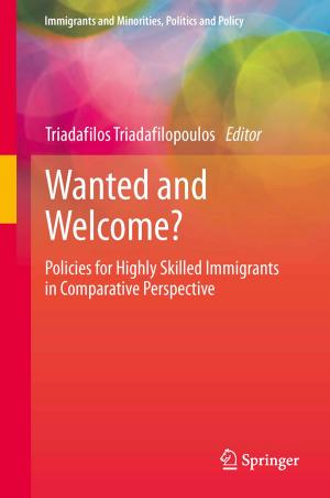 Cover of the book Wanted and Welcome? by Karen L. Gischlar, Martin Mrazik, Stefan C. Dombrowski