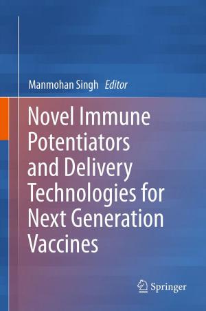 Cover of the book Novel Immune Potentiators and Delivery Technologies for Next Generation Vaccines by 