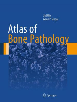 Cover of the book Atlas of Bone Pathology by Gopal B. Saha