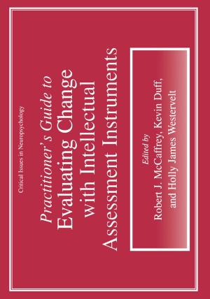 Cover of the book Practitioner’s Guide to Evaluating Change with Intellectual Assessment Instruments by Anthony Sofo