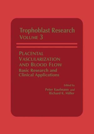 Cover of the book Placental Vascularization and Blood Flow by Laszlo Lakatos, Laszlo Szeidl, Miklos Telek