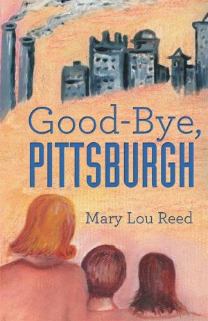 Book cover of Good-Bye, Pittsburgh