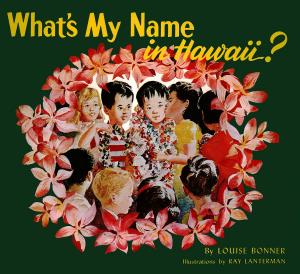 Cover of the book What's My Name in Hawaii? by Megumi Oshima, Hideshi Kimura