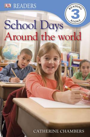 Book cover of DK Readers L3: School Days Around the World