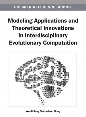 bigCover of the book Modeling Applications and Theoretical Innovations in Interdisciplinary Evolutionary Computation by 