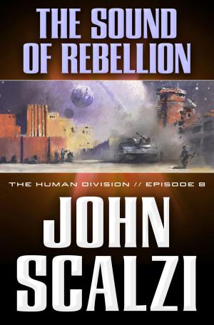 Book cover of The Human Division #8: The Sound of Rebellion