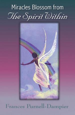 Book cover of Miracles Blossom from the Spirit Within