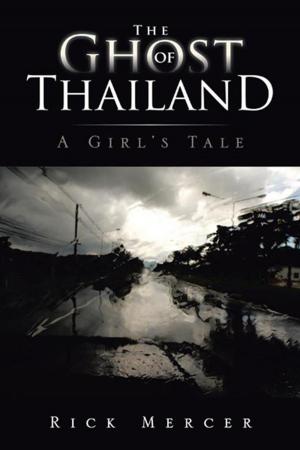Cover of the book The Ghost of Thailand by Loraine Dennis Trollope