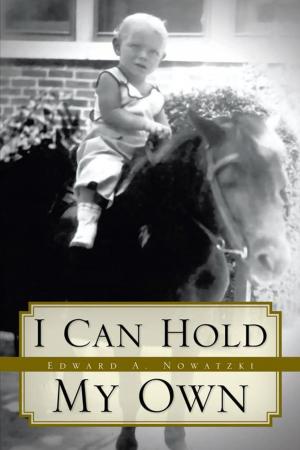 Cover of the book I Can Hold My Own by Philip Watson