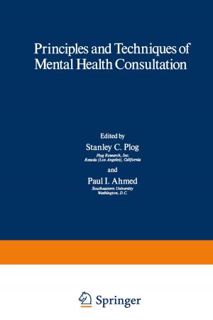Cover of the book Principles and Techniques of Mental Health Consultation by Gudmund J.W. Smith