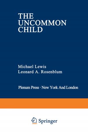 Cover of the book The Uncommon Child by William F. Gilreath, Phillip A. Laplante