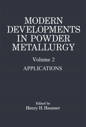 Cover of the book Modern Developments in Powder Metallurgy by Anne P. Underhill