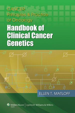 Cover of the book Cancer Principles and Practice of Oncology: Handbook of Clinical Cancer Genetics by Berish Strauch, Luis O. Vasconez, Charles K. Herman, Bernard T. Lee