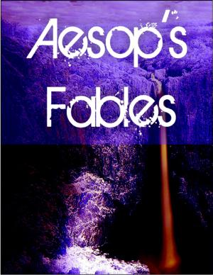 Cover of the book Aesop's Fables: Illustrated and Adapted for Children by Junior Sixx