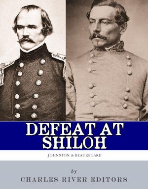 Cover of the book Defeat at Shiloh: Albert Sidney Johnston & P.G.T. Beauregard by John Locke