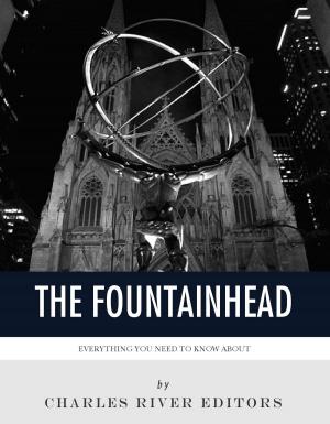 Cover of the book Everything You Need to Know About The Fountainhead by Leithy Mohamed Leithy