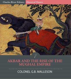 Book cover of Akbar and the Rise of the Mughal Empire
