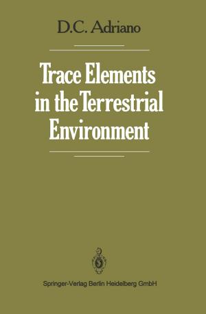 Cover of the book Trace Elements in the Terrestrial Environment by Robert W. Lyczkowski, Walter F. Podolski, Jacques X. Bouillard, Stephen M. Folga