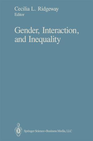 Cover of the book Gender, Interaction, and Inequality by Sitharama S. Iyengar, Kianoosh G. Boroojeni, N. Balakrishnan