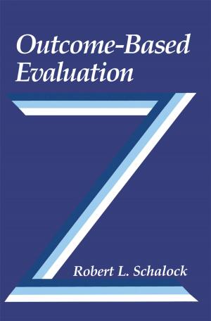 Cover of the book Outcome-Based Evaluation by Arthur R. Zeiner, Debra Bendell, C. Eugene Walker