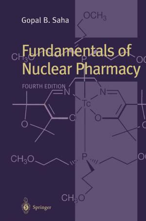 Cover of the book Fundamentals of Nuclear Pharmacy by Sotirios E. Louridas, Michael Th. Rassias