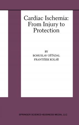 Cover of the book Cardiac Ischemia: From Injury to Protection by Thomas R. Kratochwill, John R. Bergan