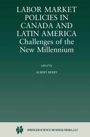 Cover of the book Labor Market Policies in Canada and Latin America: Challenges of the New Millennium by Yasar A. Ozcan, Kaoru Tone