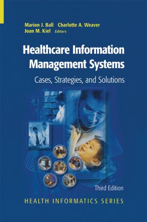 Cover of the book Healthcare Information Management Systems by John D. Greenwood