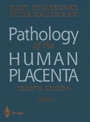 Cover of the book Pathology of the Human Placenta by Murray F. Brennan, Cristina R. Antonescu, Robert G. Maki