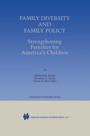 Cover of the book Family Diversity and Family Policy: Strengthening Families for America’s Children by 